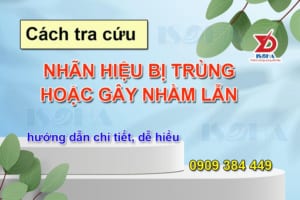 cách thức tra cứu nhãn hiệu bị trùng hoặc gây nhằm lẫn