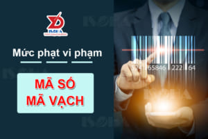 mức xử phạt vi phạm mã số mã vạch