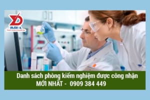 danh sách phòng kiểm nghiệm được công nhận mới nhất