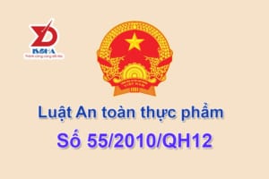 Luật an toàn thực phẩm 55/2010/QH12