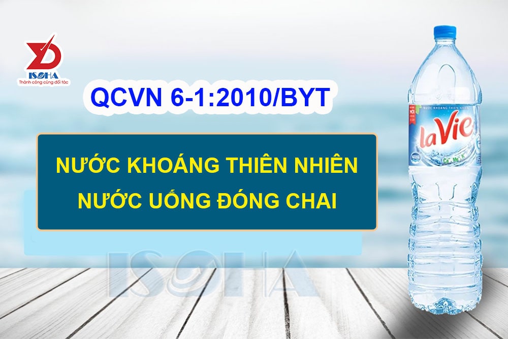 QCVN 6-1:2010/BYT: Nước khoáng thiên nhiên và Nước uống đóng chai