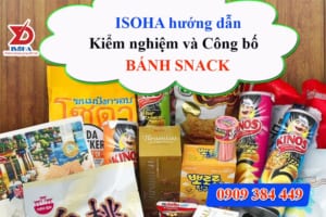 công bố bánh snack nhập khẩu và sản xuất