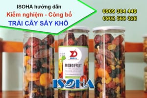 kiểm nghiệm và công bố chất lượng trái cây sấy khô