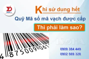 Khi sử dụng hết quỹ Mã số mã vạch được cấp phải làm sao?