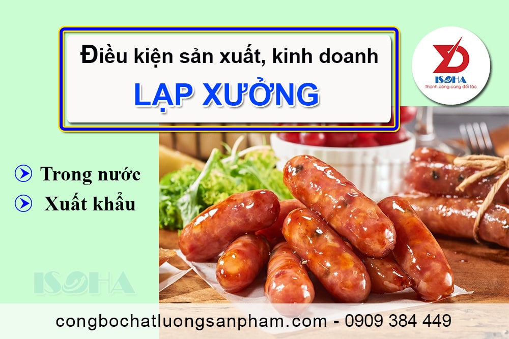 điều kiện sản xuất lạp xưởng đúng pháp luật