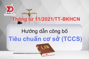 Thông tư 11/2021/TT-BKHCN Hướng dẫn công bố Tiêu chuẩn cơ sở