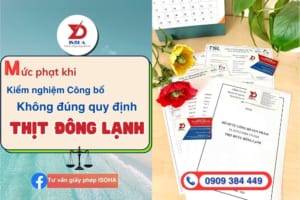 Tự công bố Thịt đông lạnh: Mức phạt khi thực hiện sai